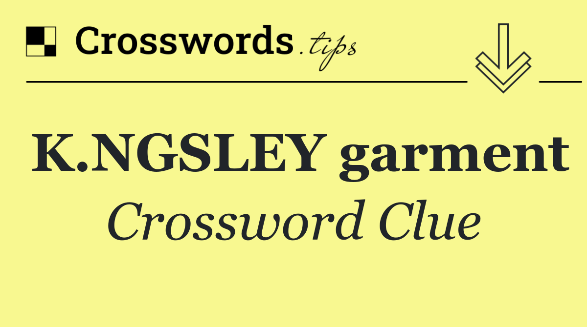 K.NGSLEY garment