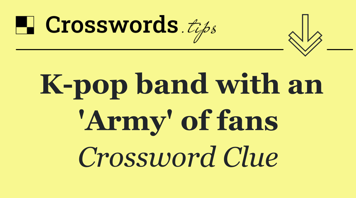 K pop band with an 'Army' of fans
