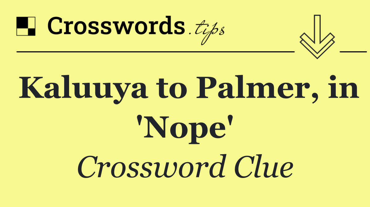 Kaluuya to Palmer, in 'Nope'