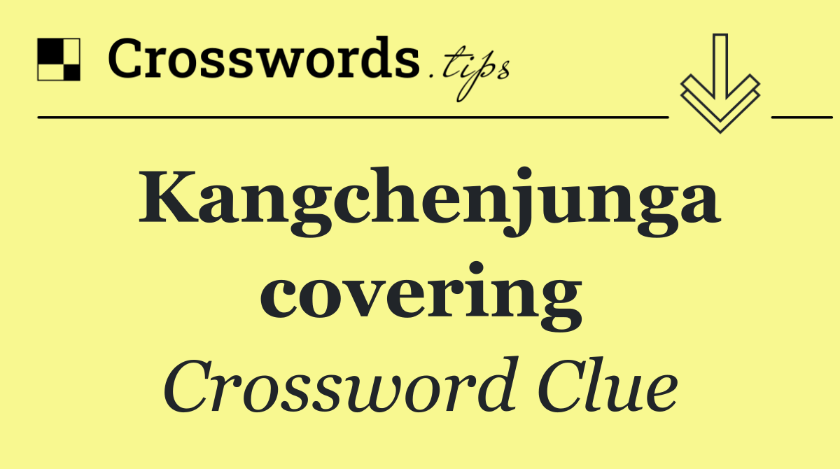 Kangchenjunga covering