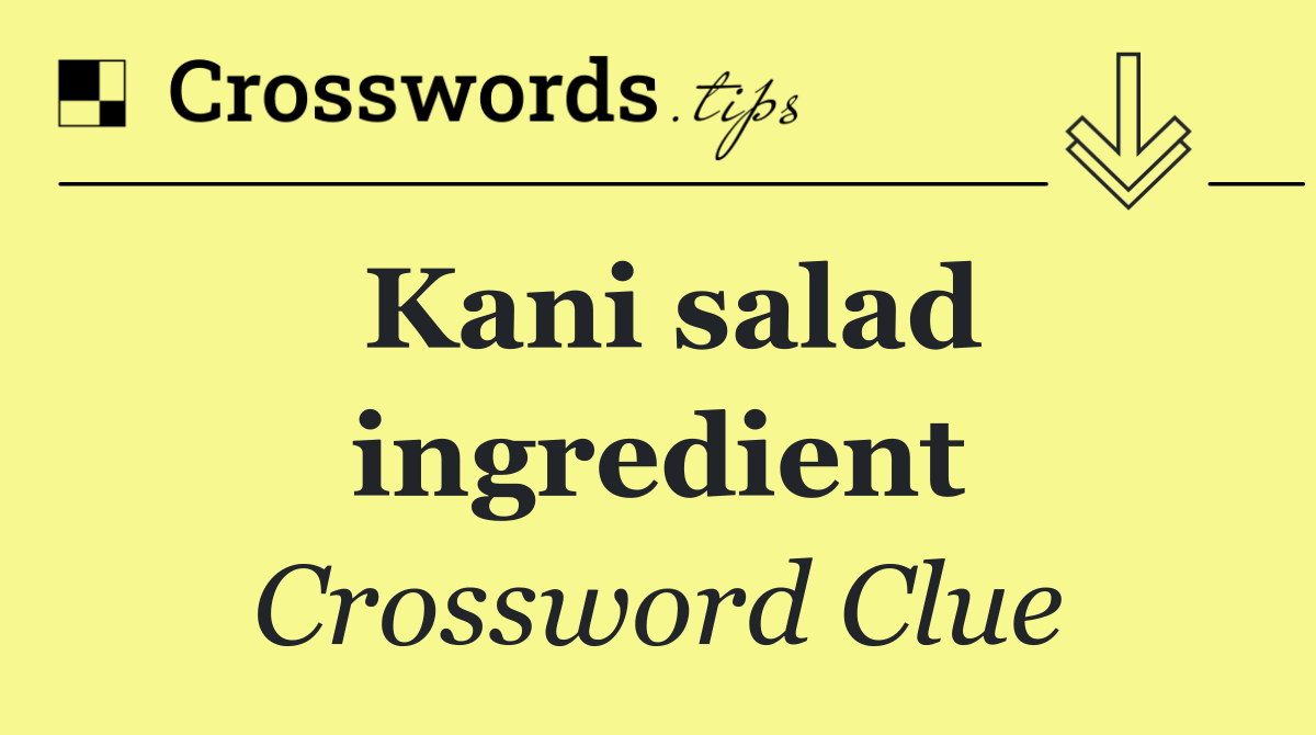 Kani salad ingredient