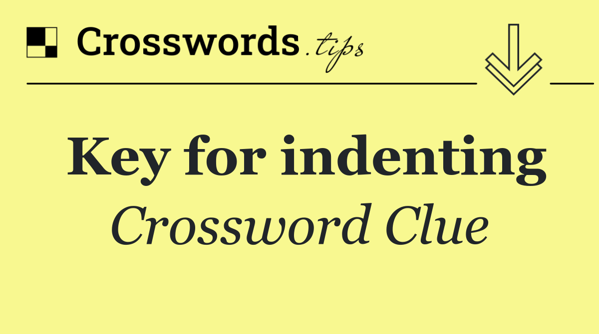 Key for indenting