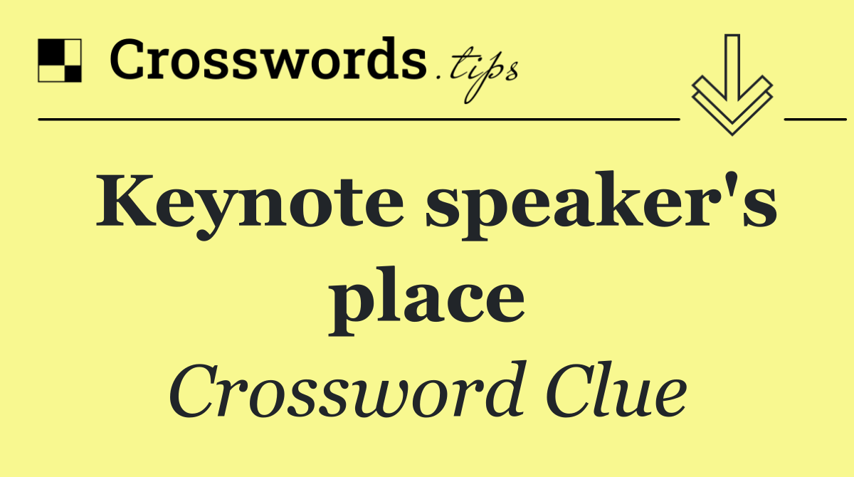 Keynote speaker's place
