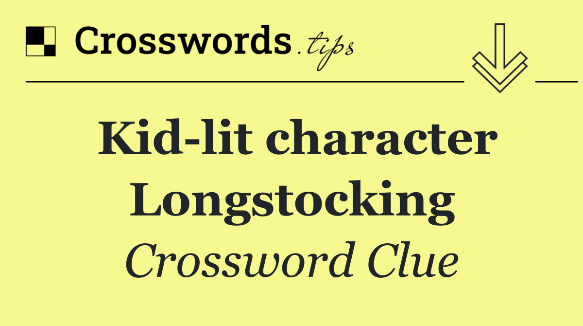 Kid lit character Longstocking