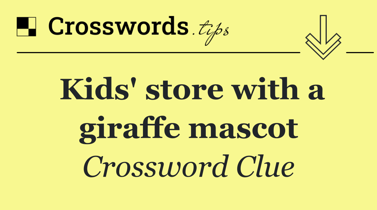Kids' store with a giraffe mascot