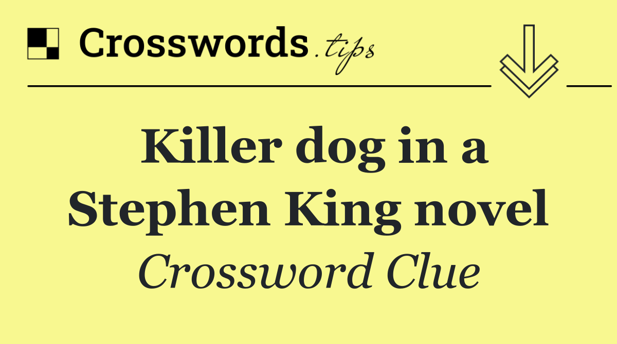 Killer dog in a Stephen King novel