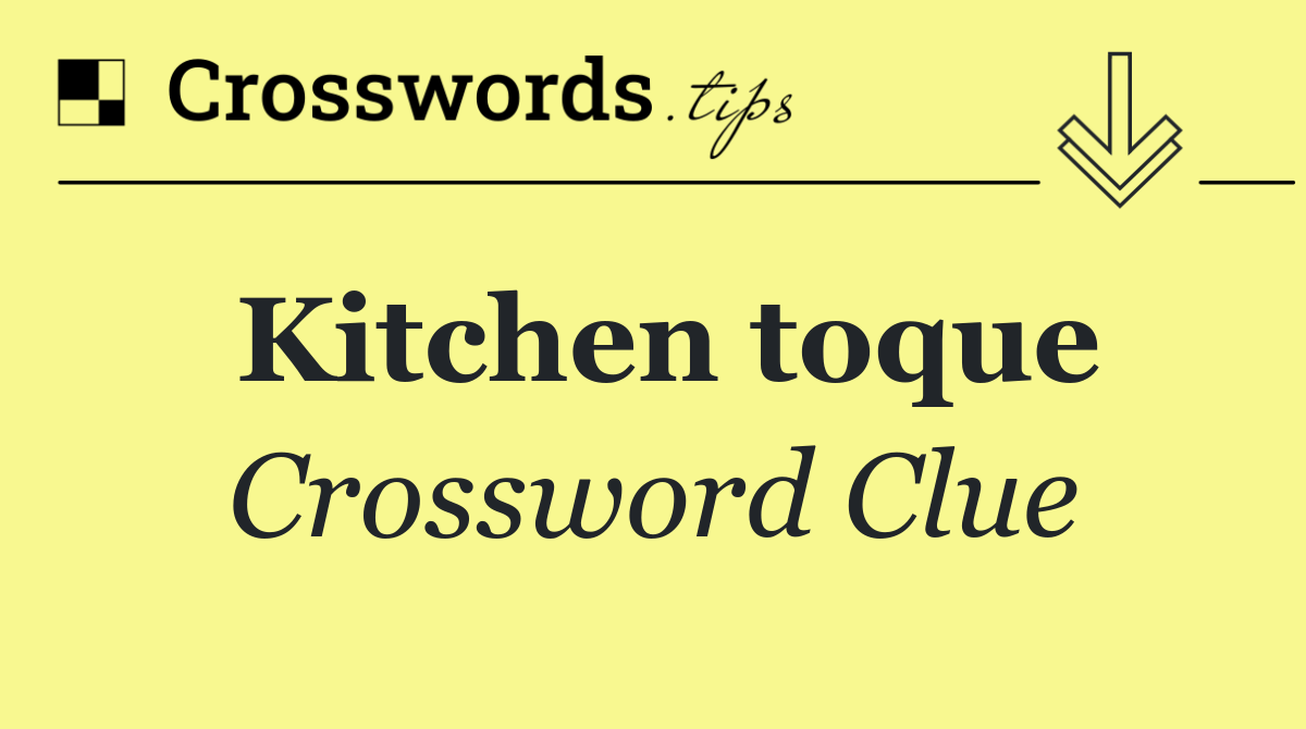 Kitchen toque