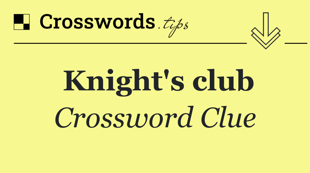 Knight's club