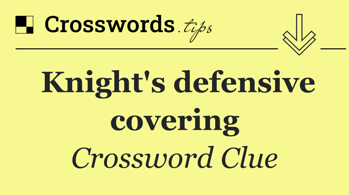 Knight's defensive covering
