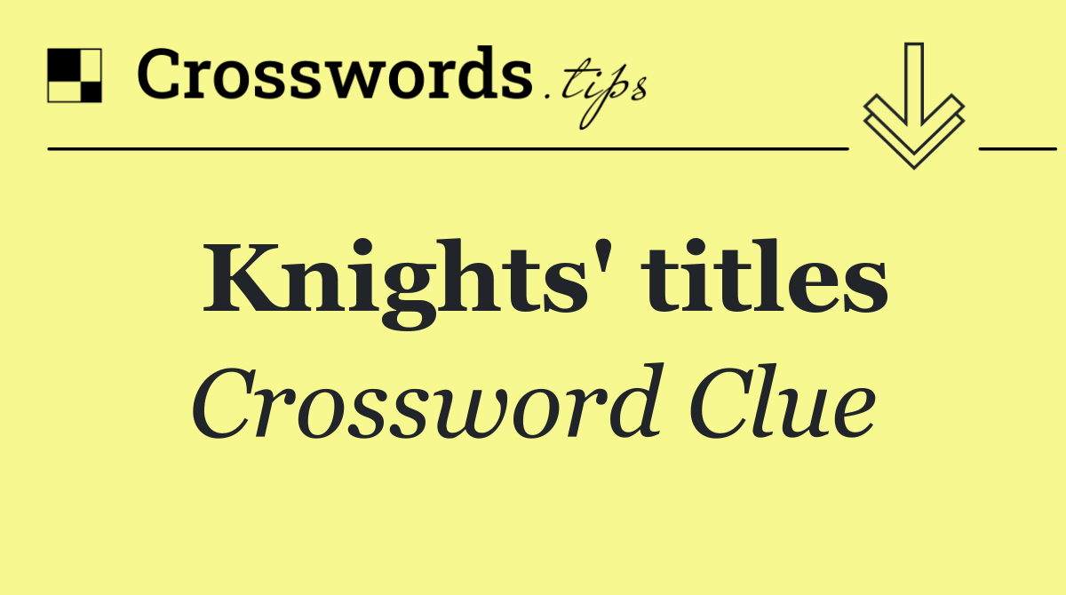 Knights' titles