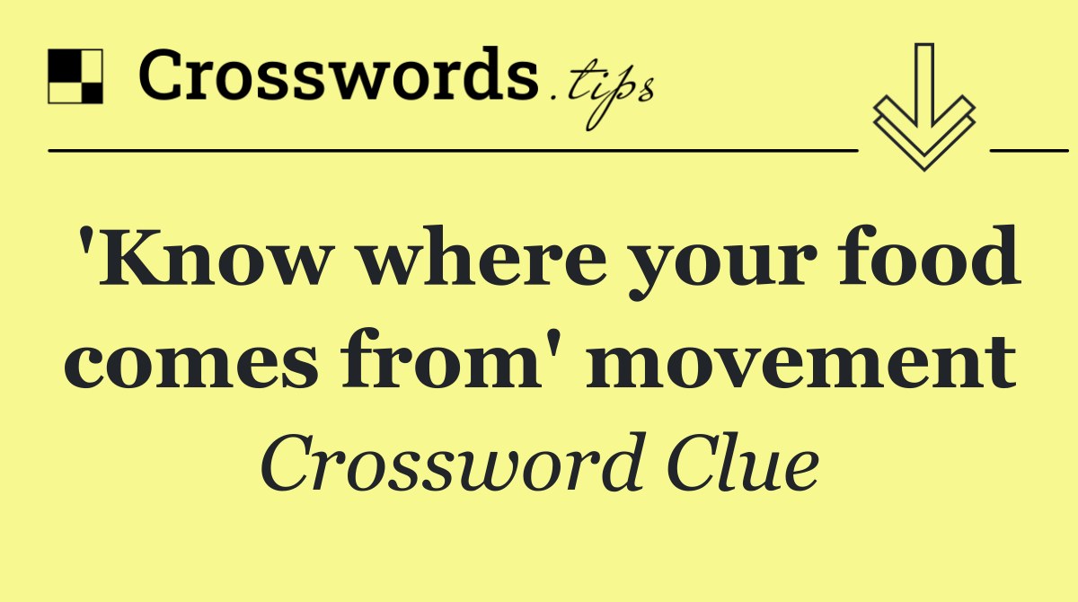 'Know where your food comes from' movement