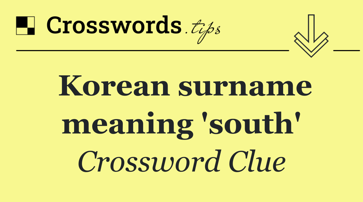 Korean surname meaning 'south'
