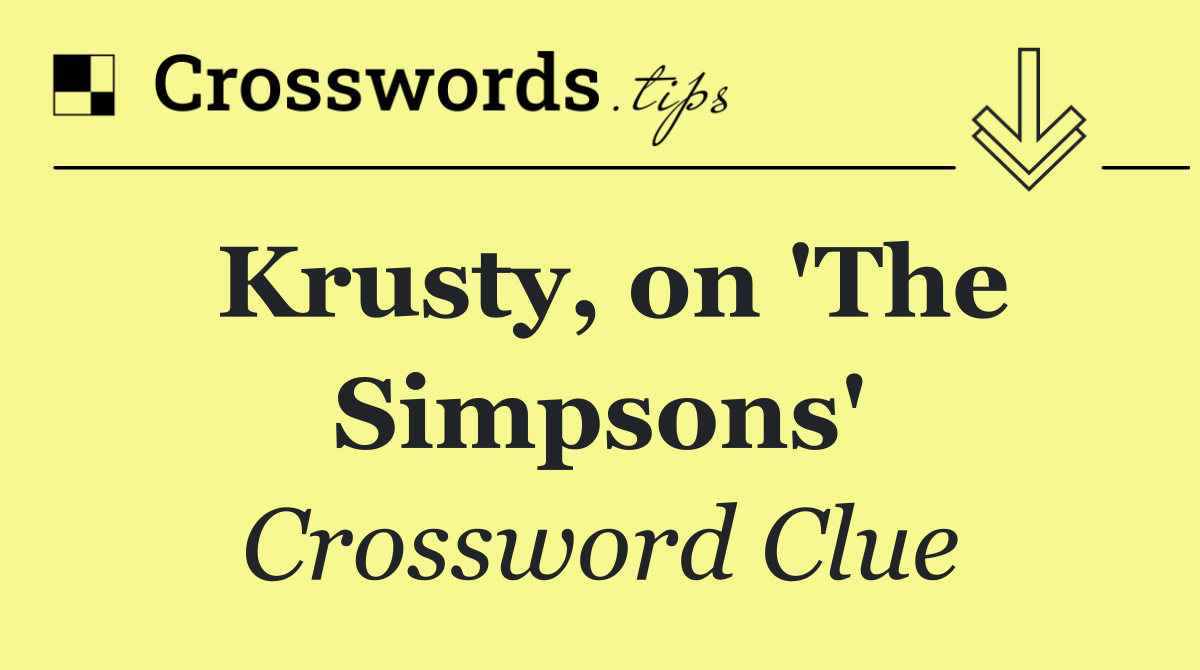 Krusty, on 'The Simpsons'