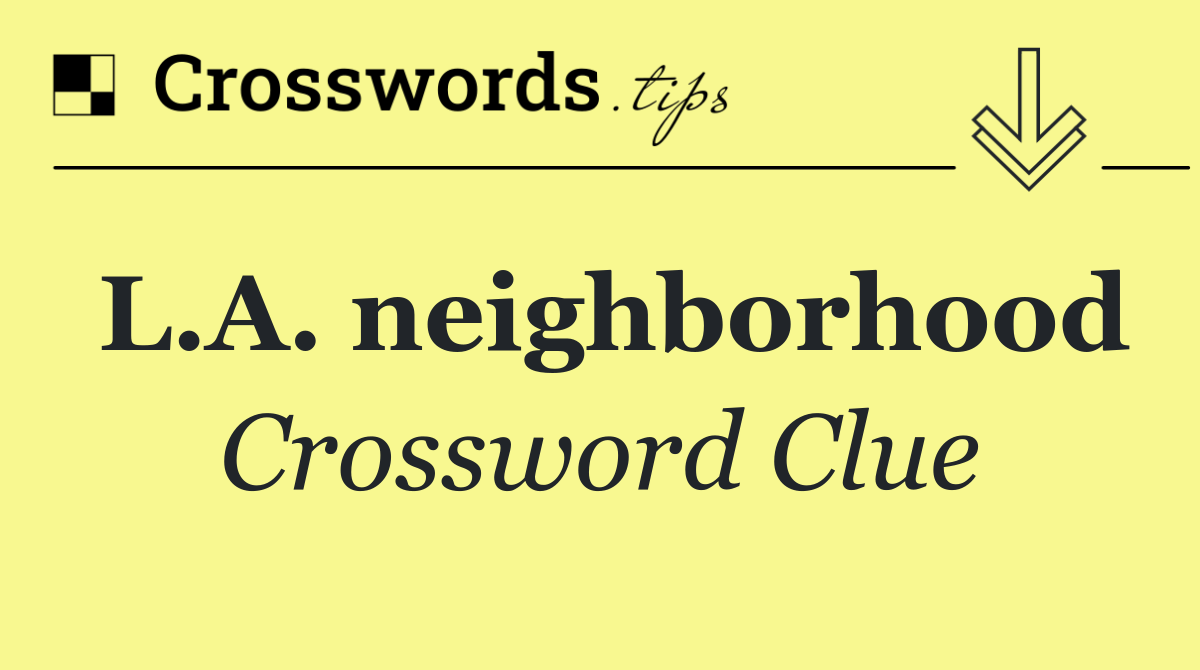 L.A. neighborhood