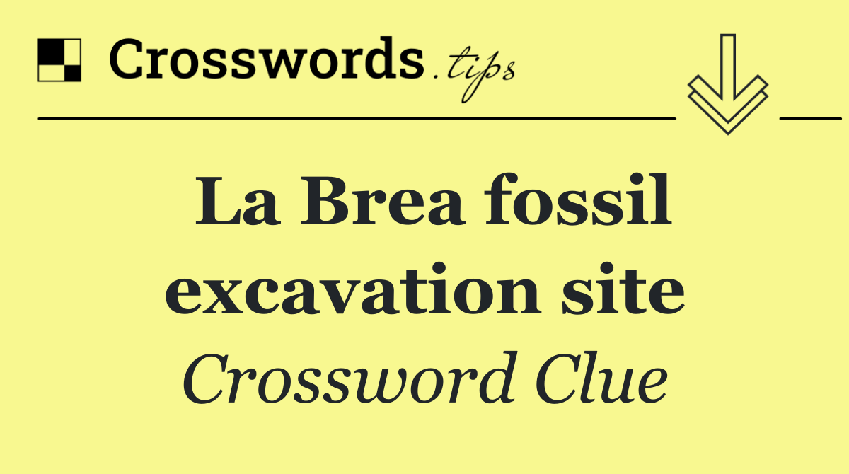 La Brea fossil excavation site