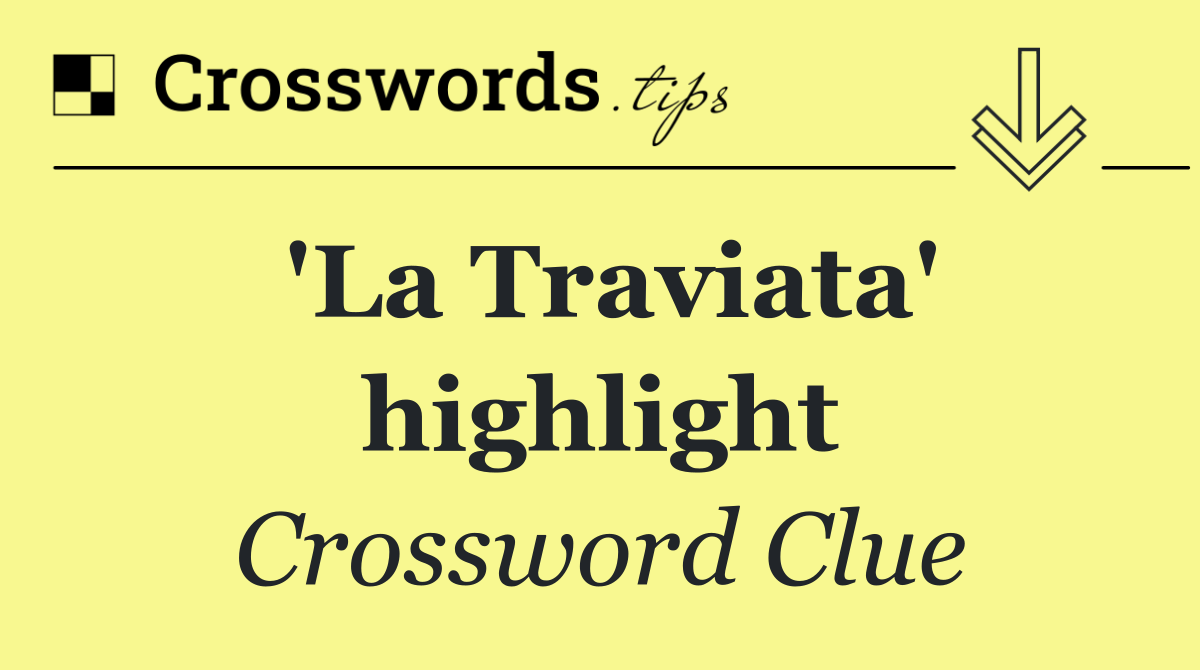 'La Traviata' highlight