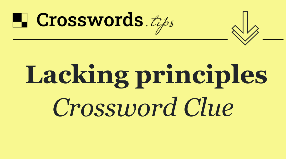 Lacking principles