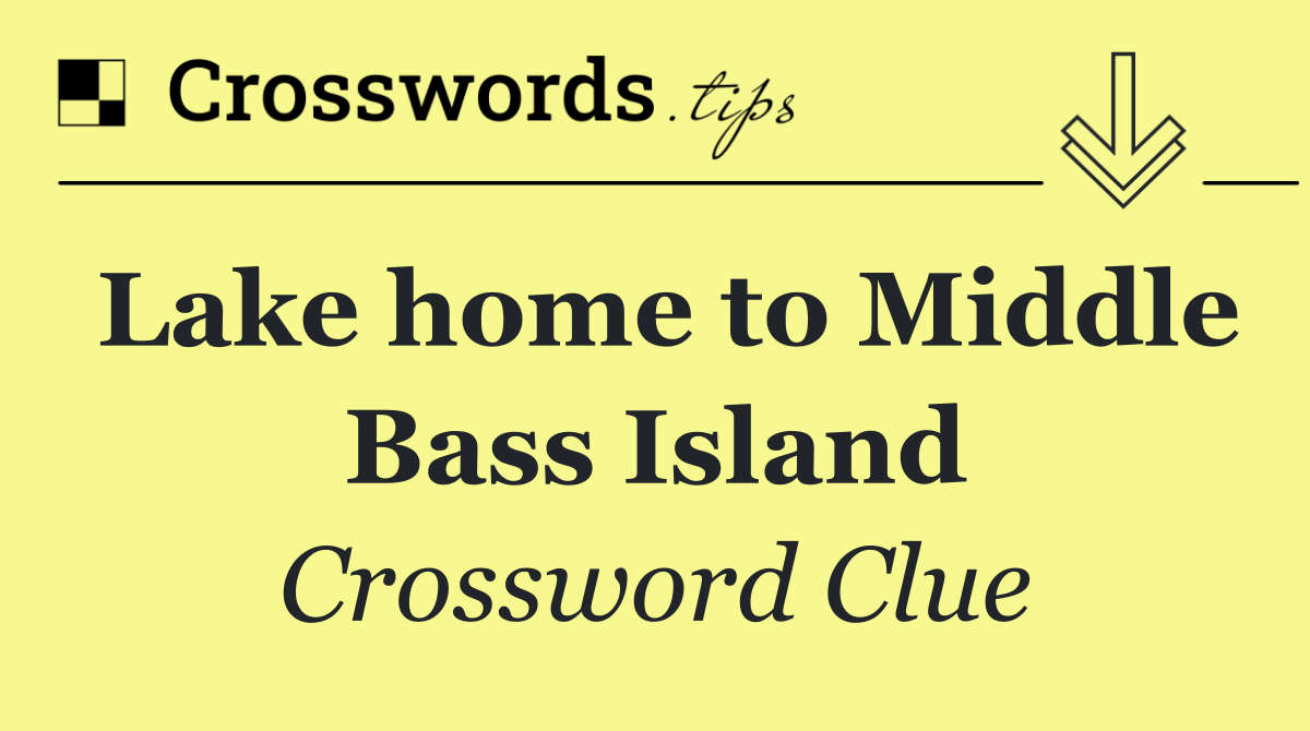 Lake home to Middle Bass Island