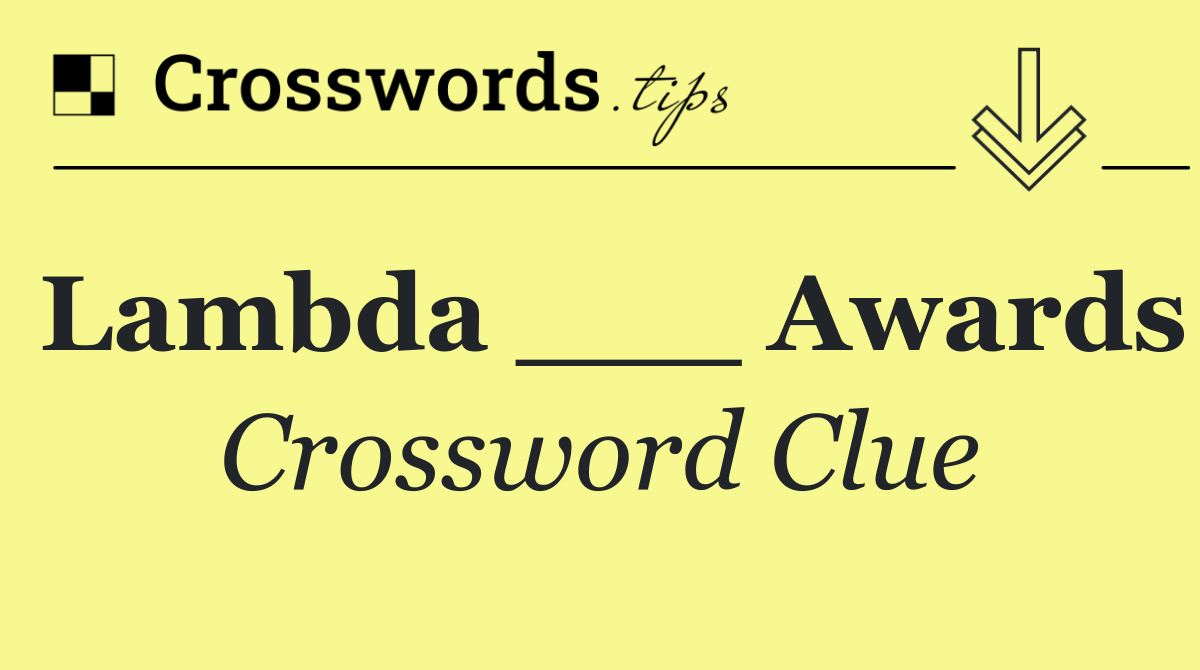 Lambda ___ Awards