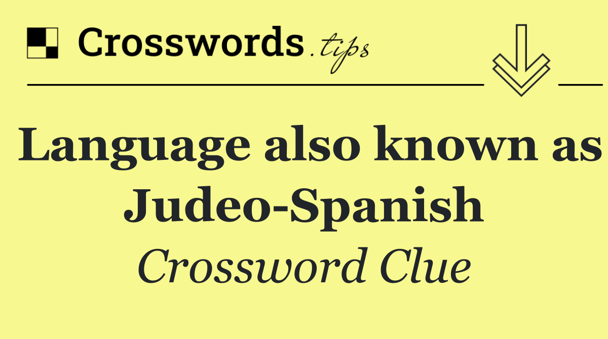 Language also known as Judeo Spanish