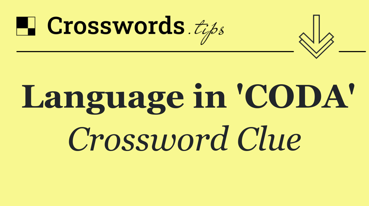 Language in 'CODA'