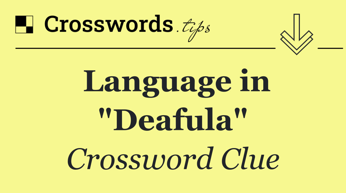 Language in "Deafula"