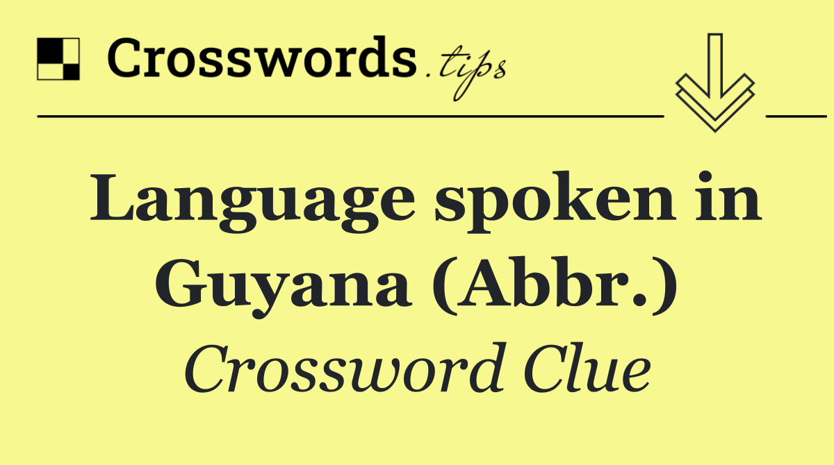 Language spoken in Guyana (Abbr.)