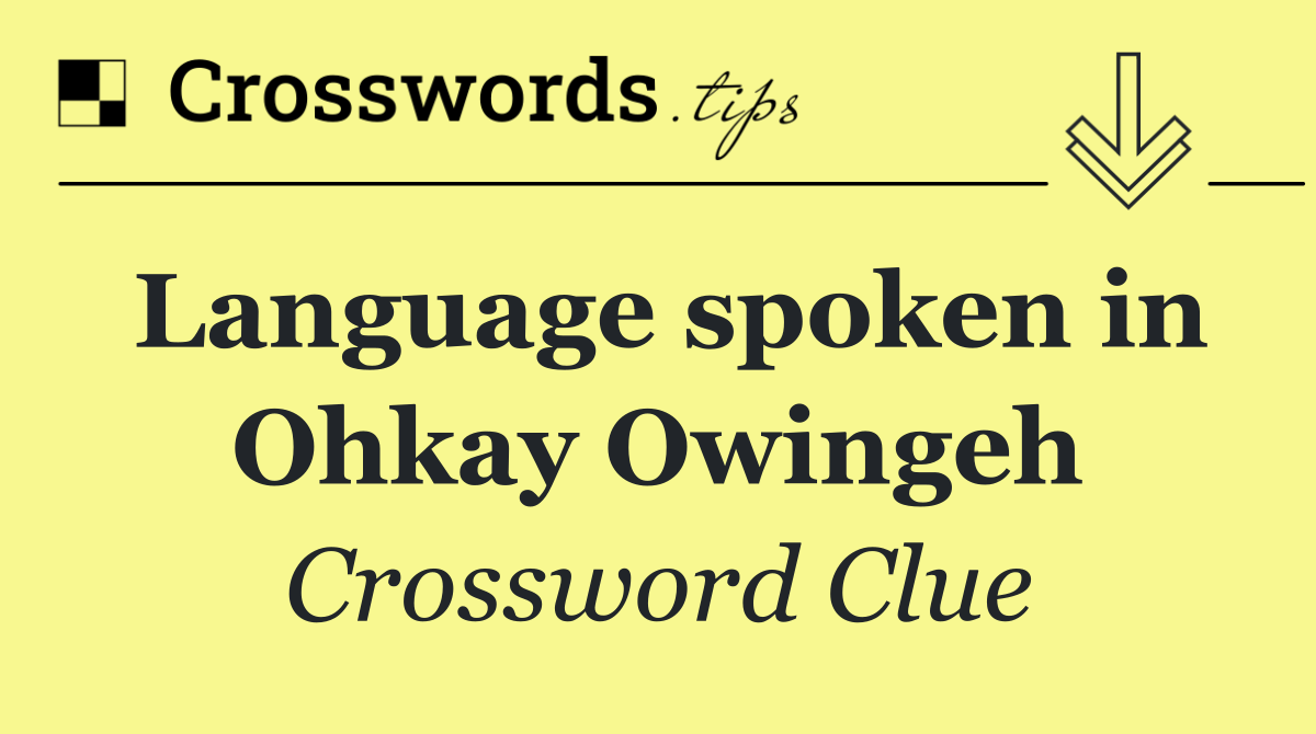 Language spoken in Ohkay Owingeh