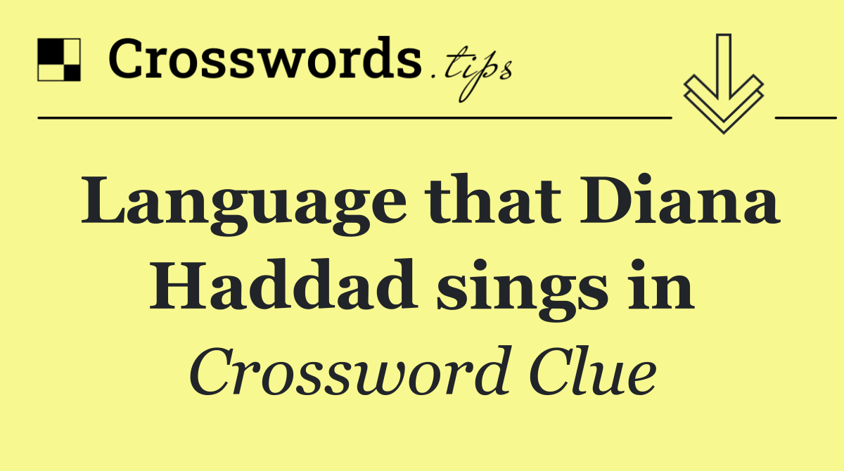 Language that Diana Haddad sings in
