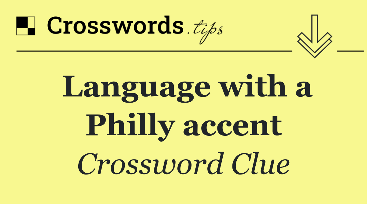 Language with a Philly accent