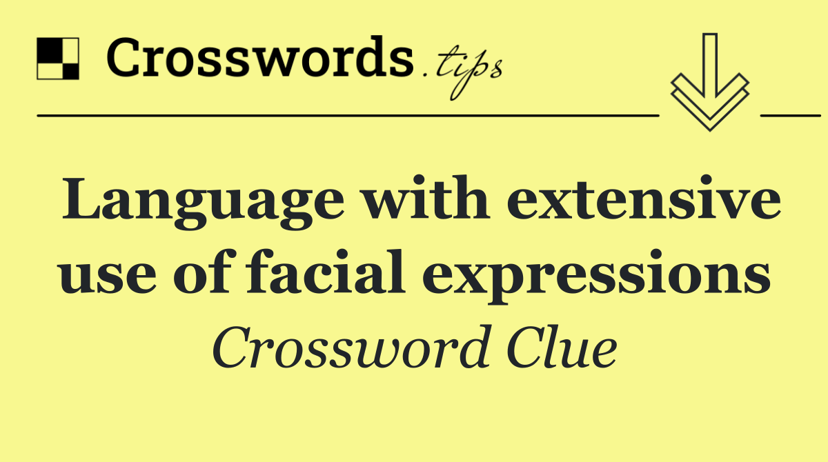 Language with extensive use of facial expressions