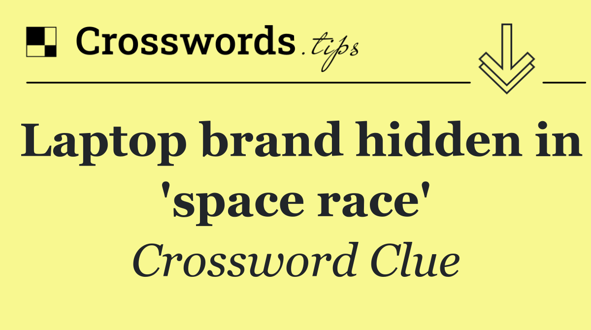 Laptop brand hidden in 'space race'