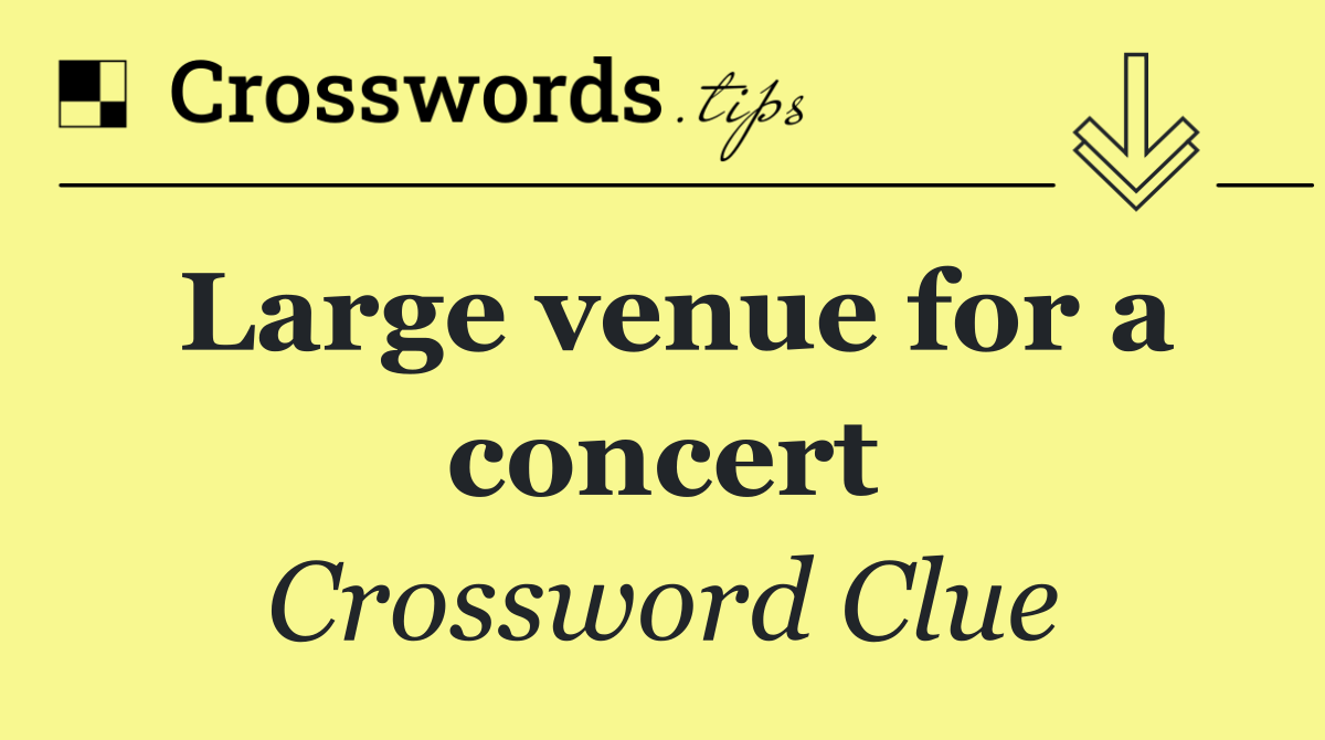 Large venue for a concert
