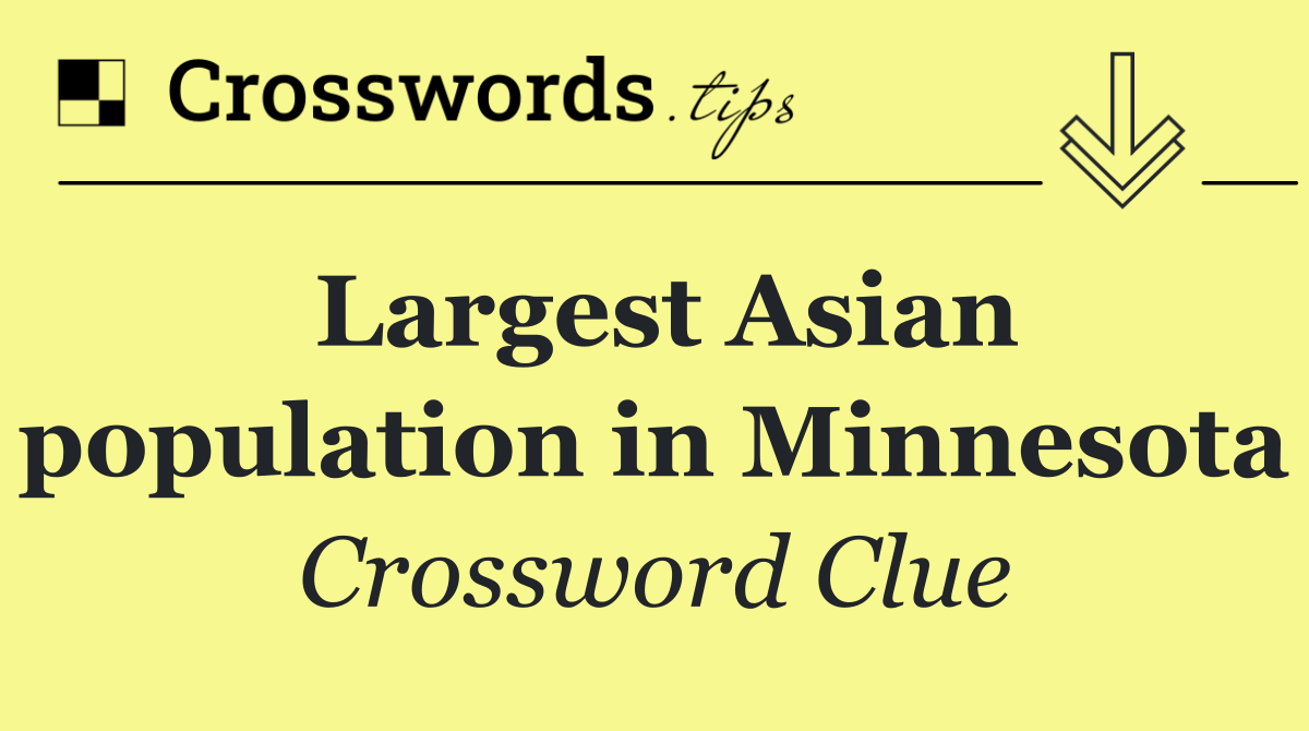 Largest Asian population in Minnesota