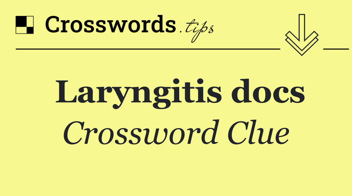 Laryngitis docs