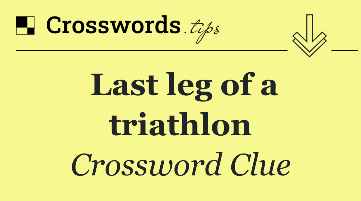 Last leg of a triathlon