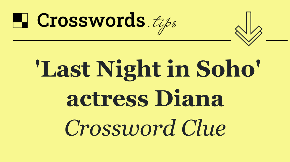 'Last Night in Soho' actress Diana