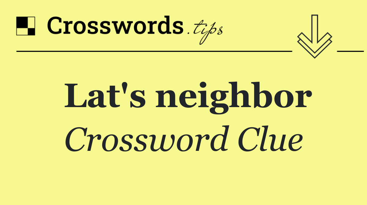 Lat's neighbor