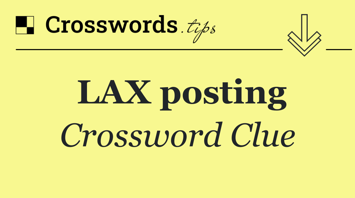 LAX posting