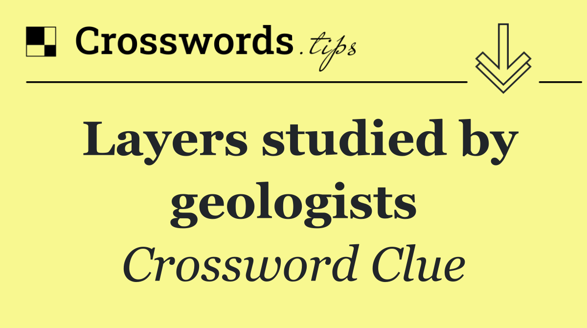 Layers studied by geologists