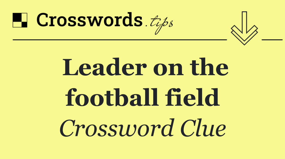 Leader on the football field