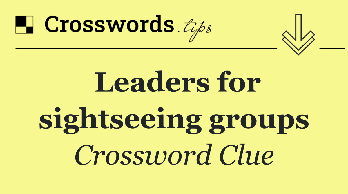 Leaders for sightseeing groups