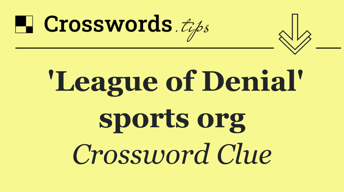 'League of Denial' sports org