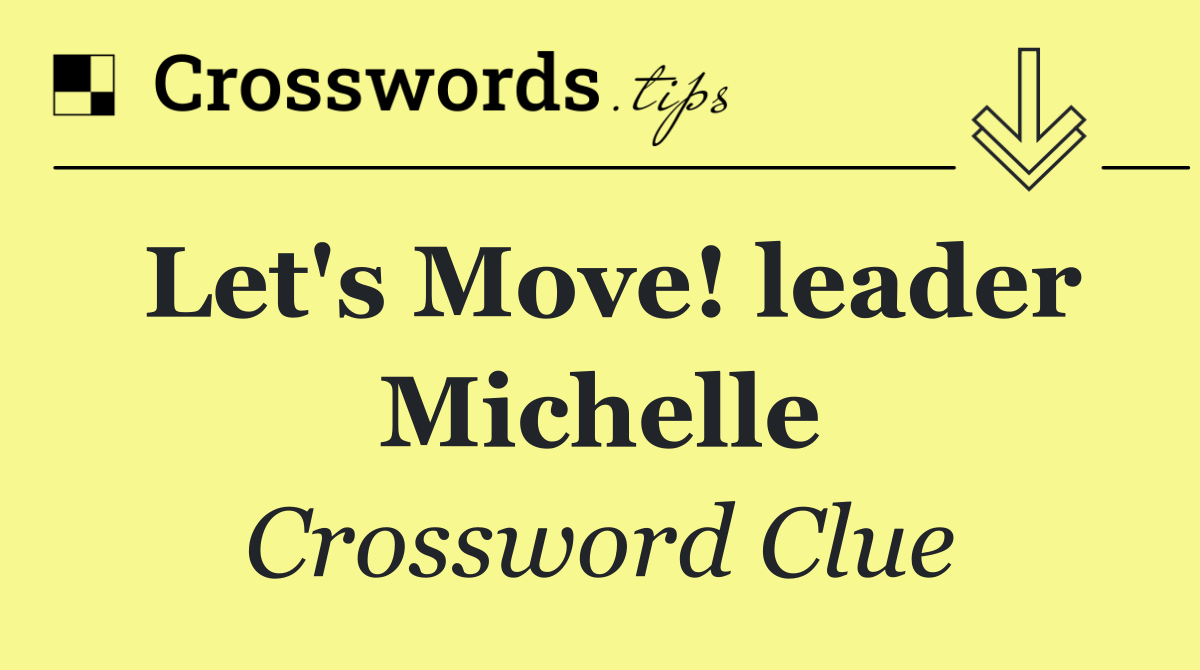 Let's Move! leader Michelle