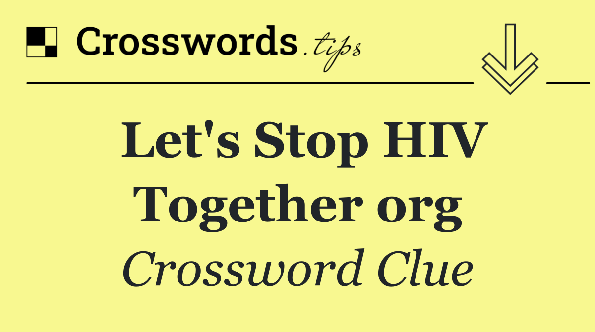 Let's Stop HIV Together org