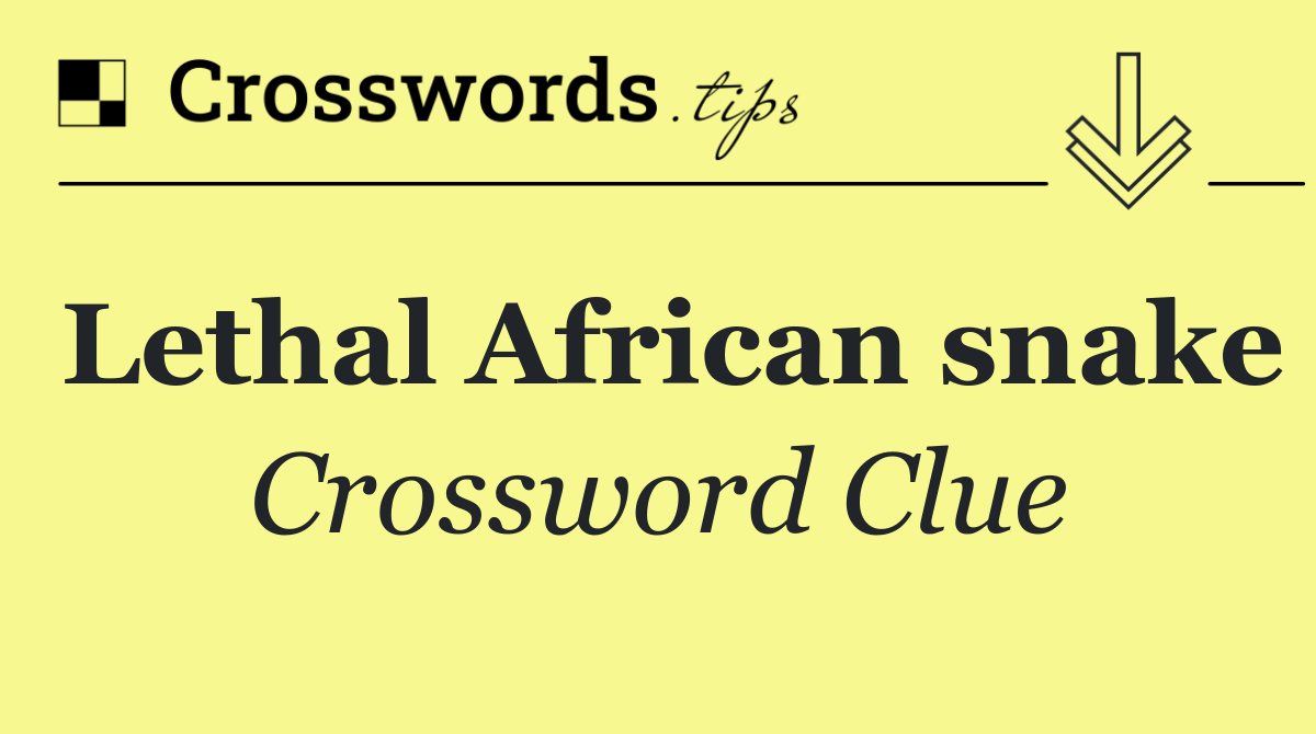 Lethal African snake