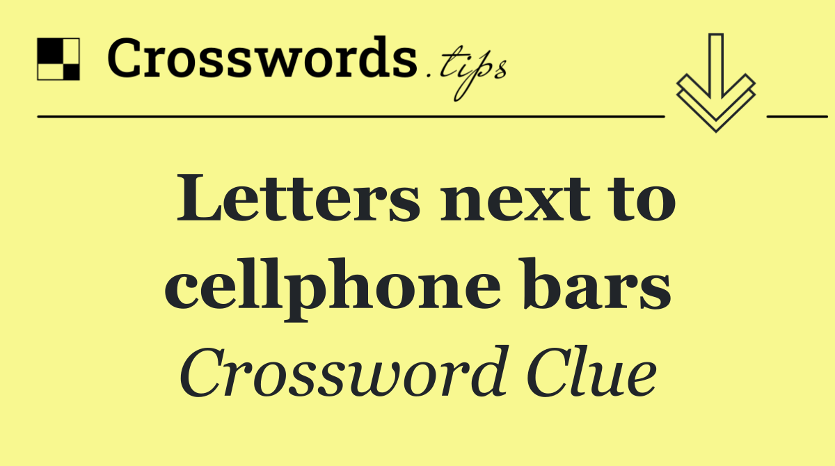 Letters next to cellphone bars