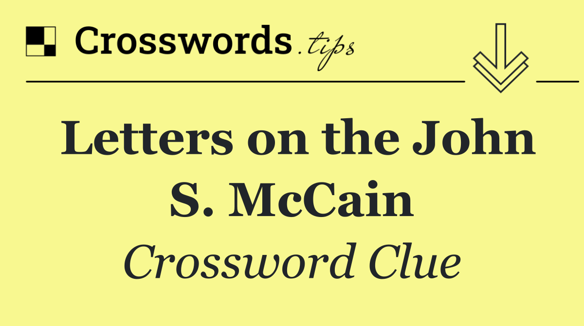 Letters on the John S. McCain