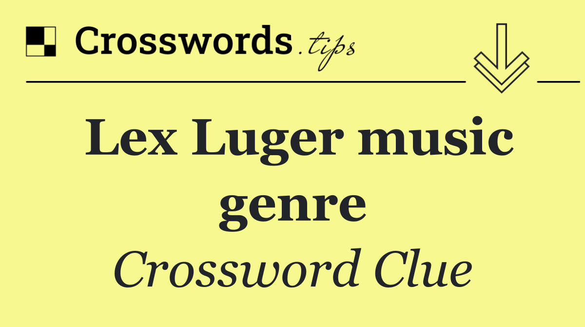 Lex Luger music genre