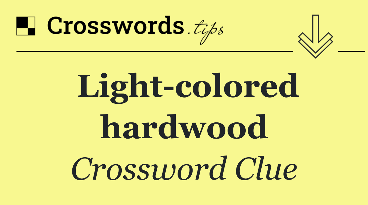 Light colored hardwood